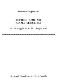 Lettere familiari ad Alvise Querini