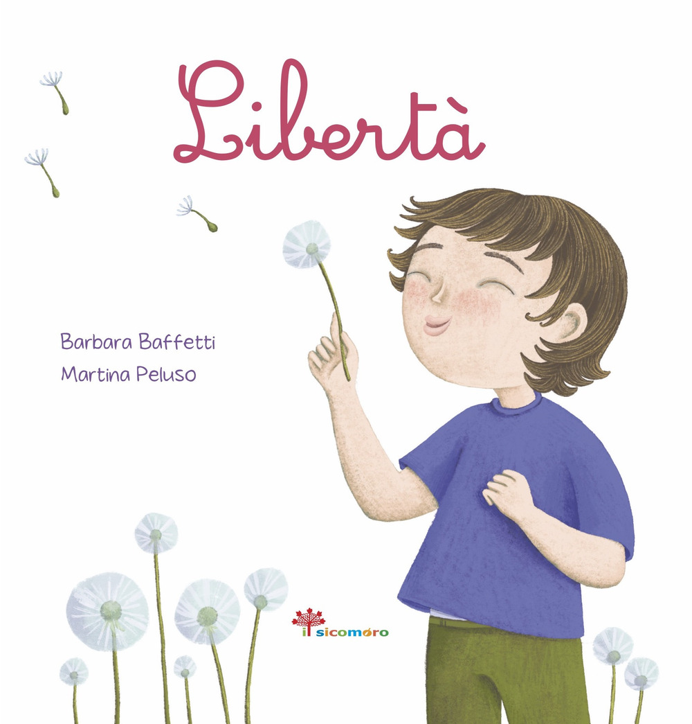 Libertà. Ediz. illustrata