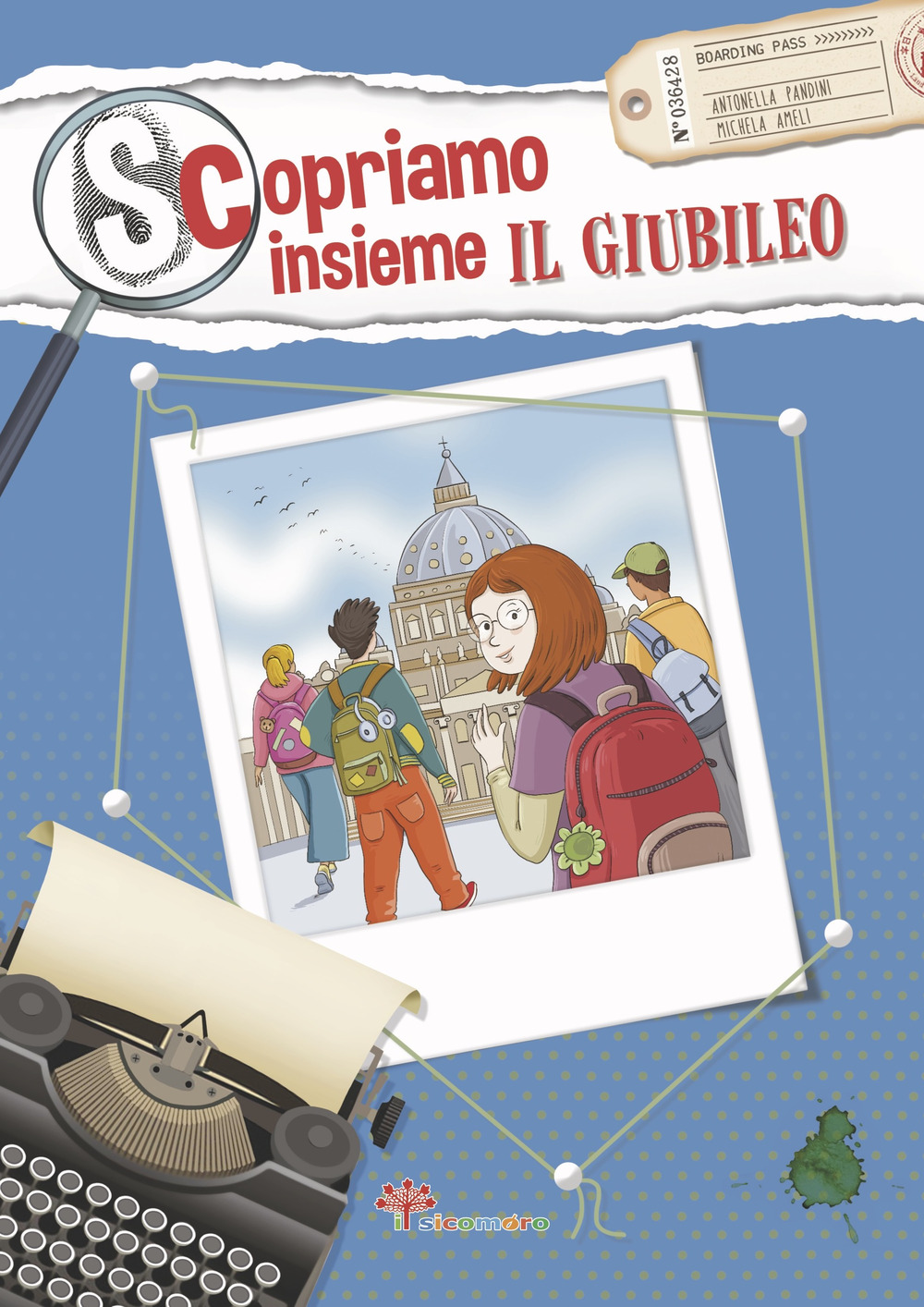 Scopriamo insieme il Giubileo. Ediz. illustrata