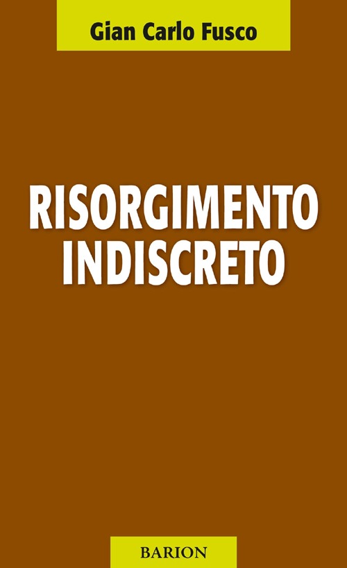 Risorgimento indiscreto