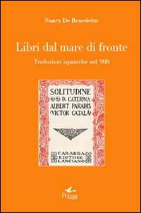 Libri dal mare di fronte. Traduzioni ispaniche nel '900