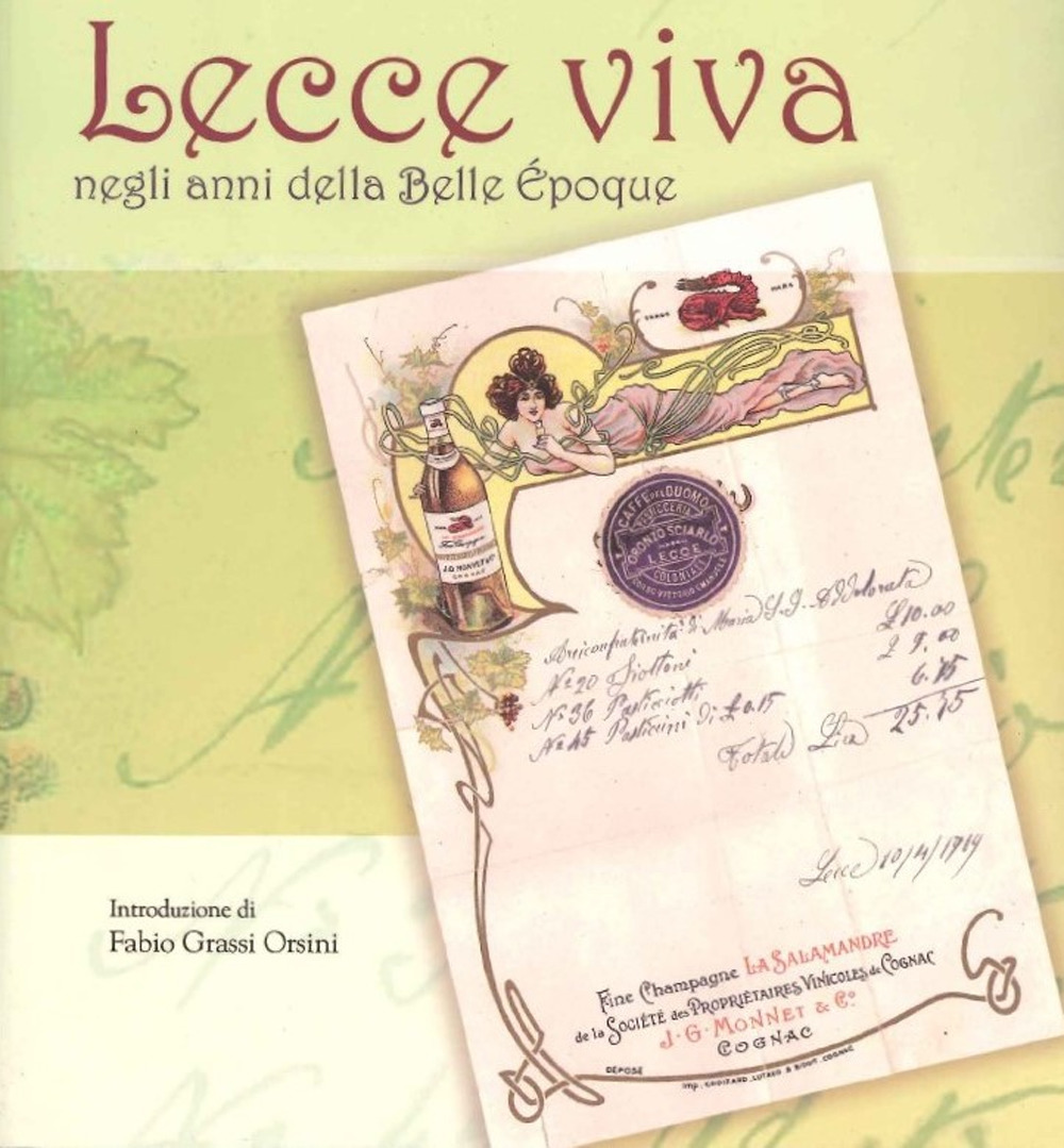 Lecce viva negli anni della Belle Époque