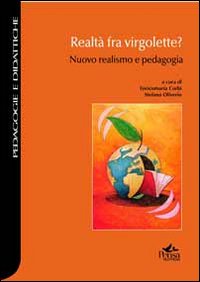 Realtà fra virgolette? Nuovo realismo e pedagogia