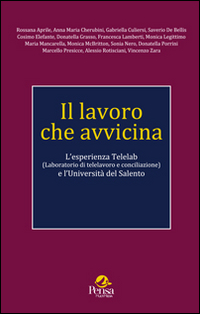 Il lavoro che avvicina. L'esperienza Telelab (Laboratorio di telelavoro e conciliazione) e l'Università del Salento