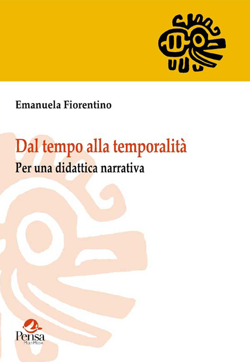 Dal tempo alla temporalità. Per una didattica narrativa