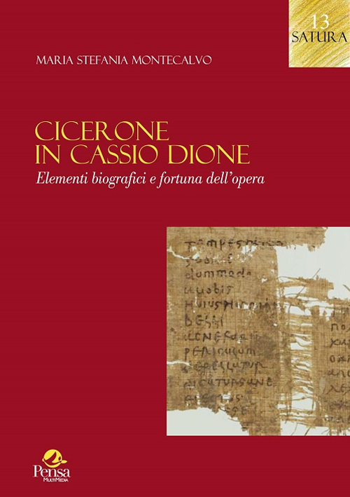 Cicerone in Cassio Dione. Elementi di biografici e fortuna dell'opera