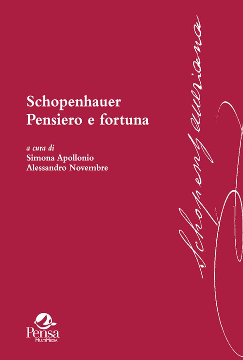 Schopenhauer. Pensiero e fortuna