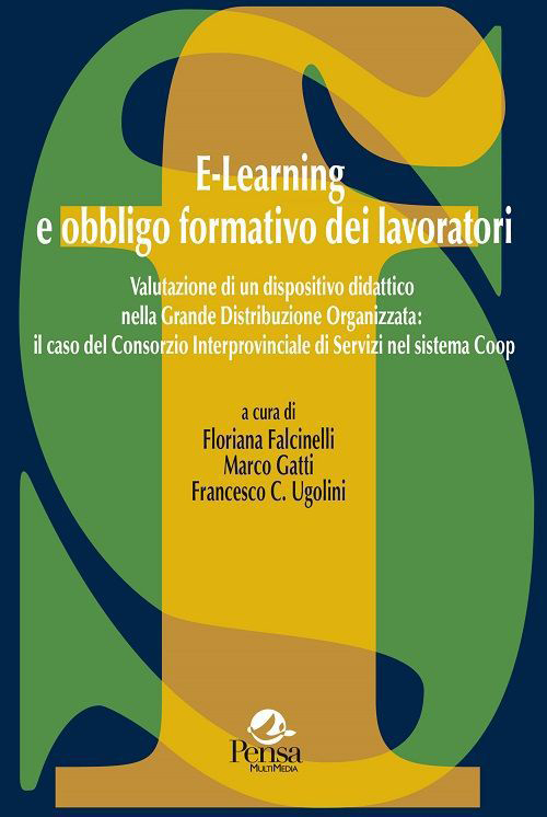 E-learning e obbligo formativo dei lavoratori. Valutazione di un dispositivo didattico nella grande distribuzione organizzata...