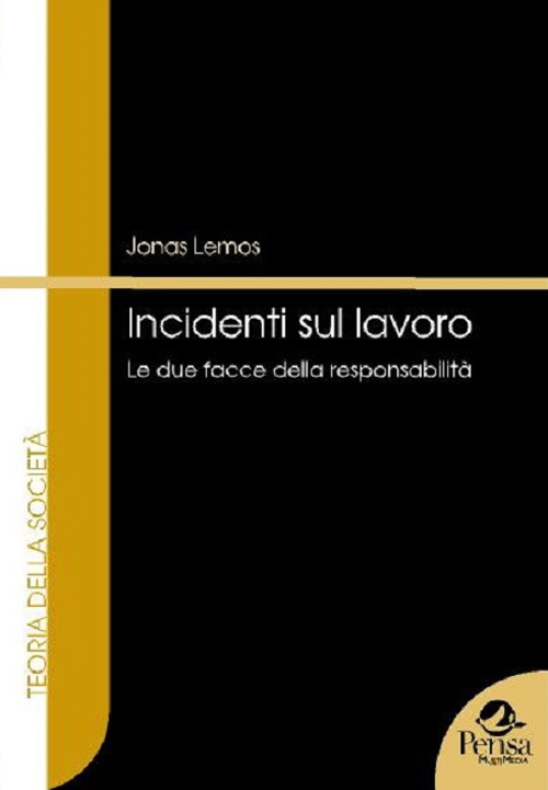 Incidenti sul lavoro. Le due facce della responsabilità