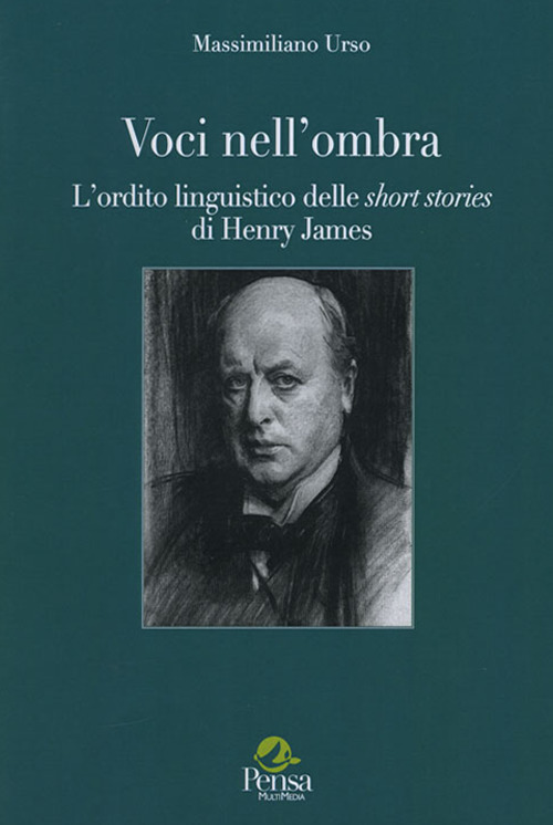 Voci nell'ombra. L'ordito linguistico delle short stories di Henry James