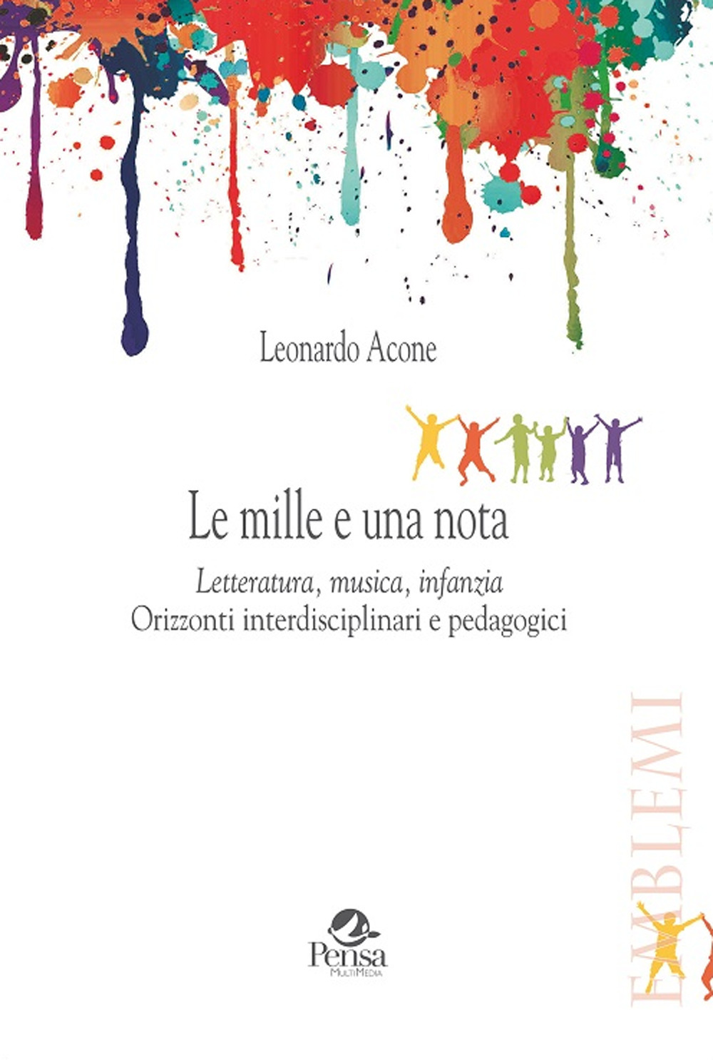 Le mille e una notte. Letteratura, musica, infanzia. Orizzonti interdisciplinari e pedagogici