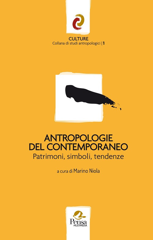 Antropologie del contemporaneo. Patrimoni, simboli, tendenze