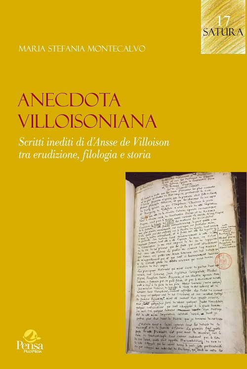 Anecdota villoisoniana. Scritti inediti di d'Ansse de Villoison tra erudizione, filologia e storia