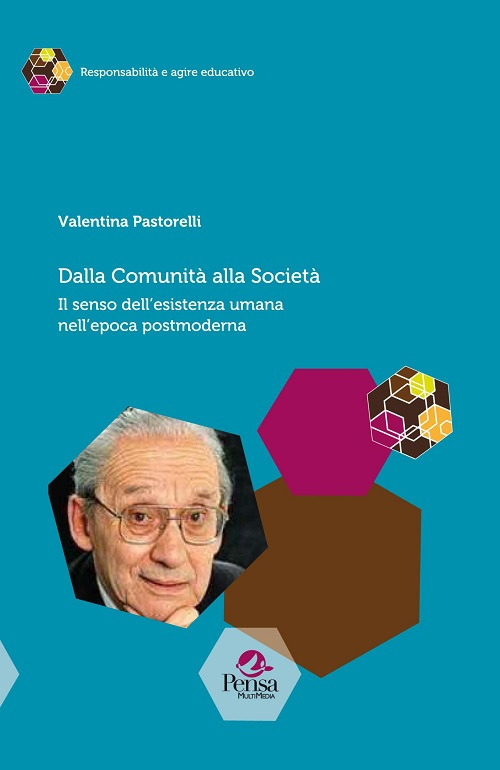 Dalla comunità alla società. Il senso dell'esistenza umana nell'epoca postmoderna