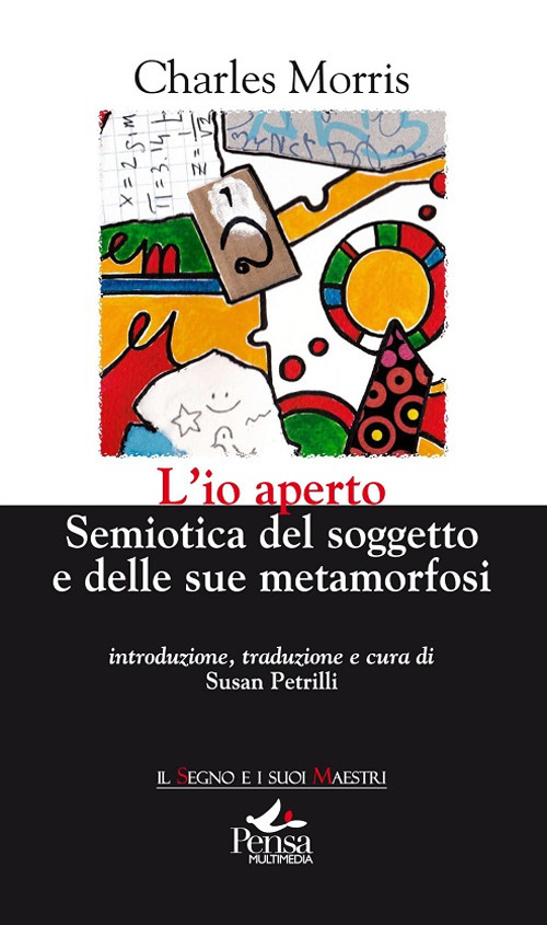 L'io aperto. Semiotica del soggetto e delle sue metamorfosi