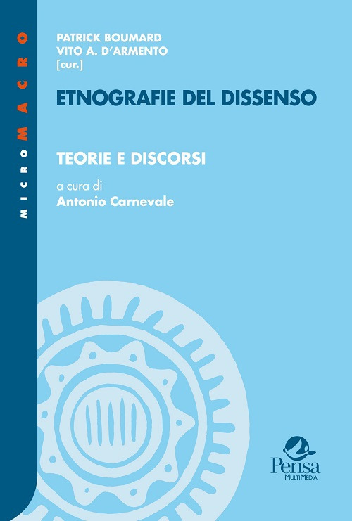 Etnografie del dissenso. Vol. 1: Teorie e discorsi