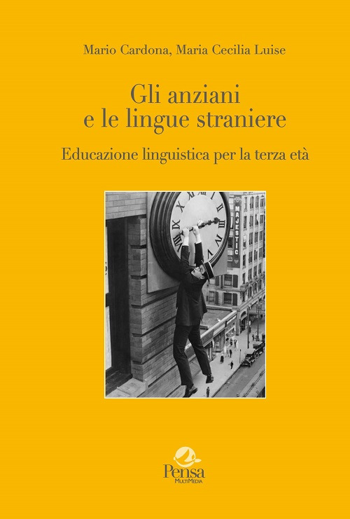 Gli anziani e le lingue straniere. Educazione linguistica per la terza età