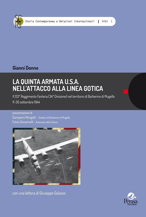 La Quinta Armata U.S.A. nell'attacco alla Linea Gotica.. Il 133° Reggimento Fanteria (34ª Divisione) nel territorio di Barberino di Mugello 11-30 settembre 1944