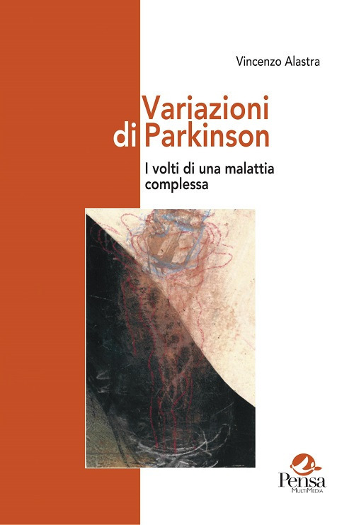 Variazioni di Parkinson. I volti di una malattia complessa