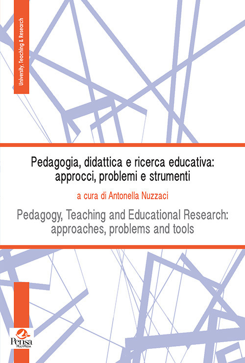 Pedagogia, didattica e ricerca educativa: approcci, problemi e strumenti. Ediz. bilingue