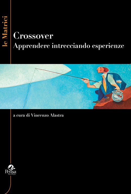 Crossover. Apprender intrecciando esperienze