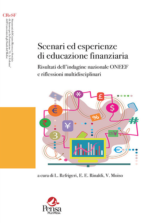 Scenari ed esperienze di educazione finanziaria. Risultati dell'indagine nazionale ONEEF e riflessioni multidisciplinari