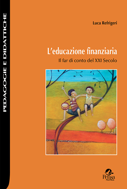 L'educazione finanziaria. Il far di conto del XXI Secolo