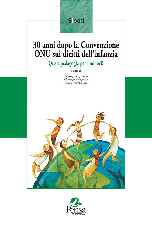 30 anni dopo la Convenzione ONU sui diritti dell'infanzia. Quale pedagogia per i minori?