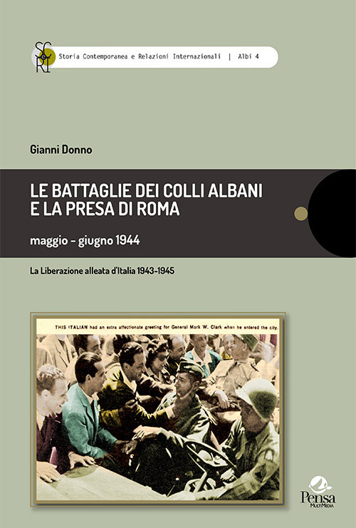 Le battaglie dei Colli Albani e la presa di Roma maggio-giugno 1944