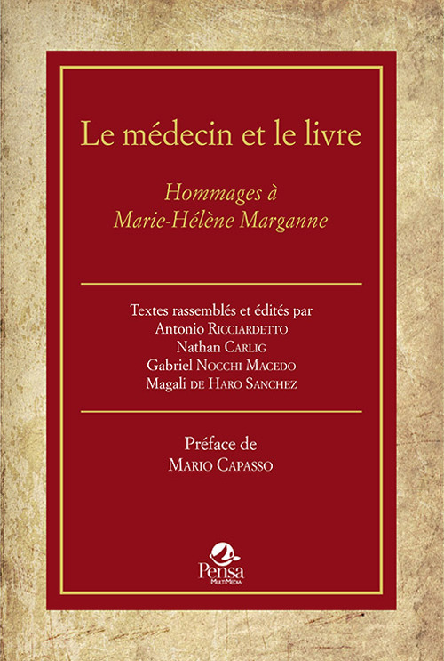 Le médecin et le livre. Hommages à Marie-Hélène Marganne