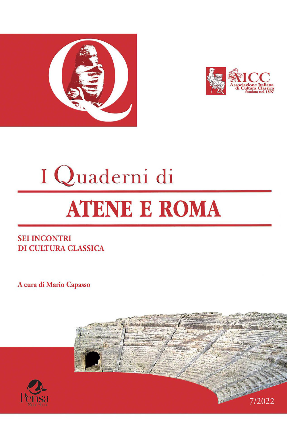 Quaderni di Atene e Roma. Sei incontri di cultura classica. Vol. 7