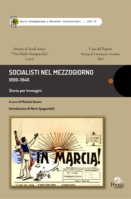 Socialisti nel mezzogiorno. 1890-1946