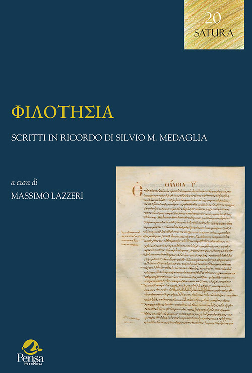 Philotesia. Scritti in ricordo di Silvio M. Medaglia