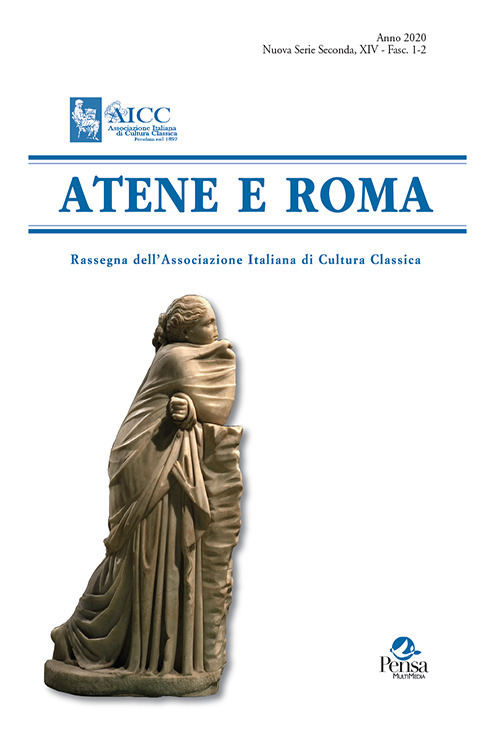 Atene e Roma. Rassegna dell'Associazione italiana di cultura classica (2020). Vol. 1-2