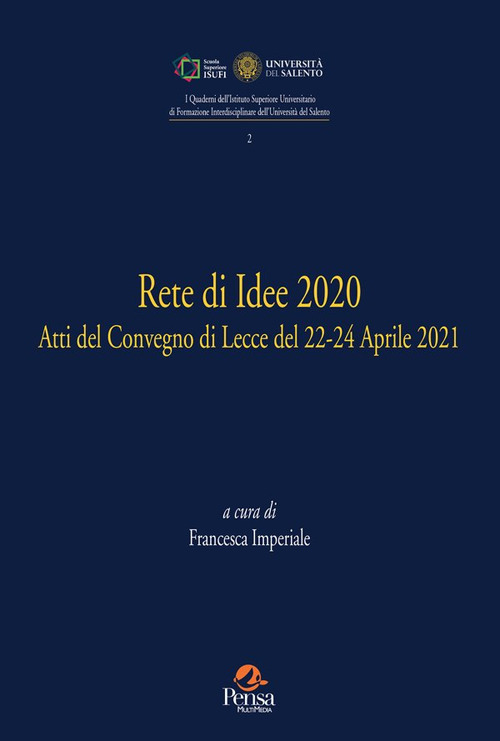 Rete di idee 2020. Atti del Convegno di Lecce del 22-24 Aprile 2021