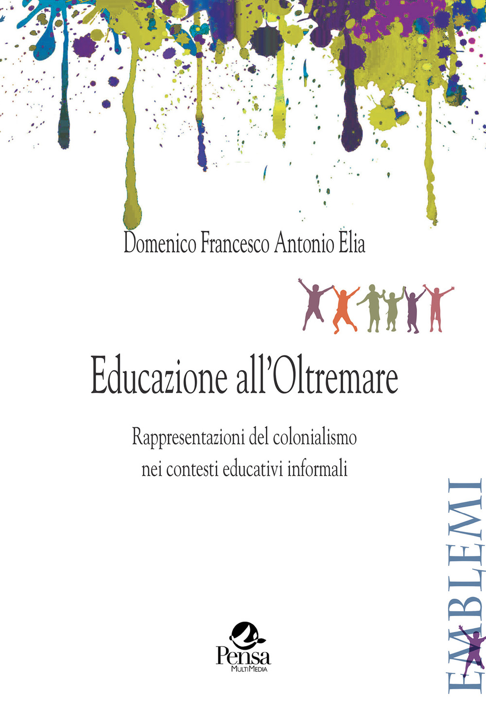 Educazione all'Oltremare. Rappresentazioni del colonialismo nei contesti educativi informali