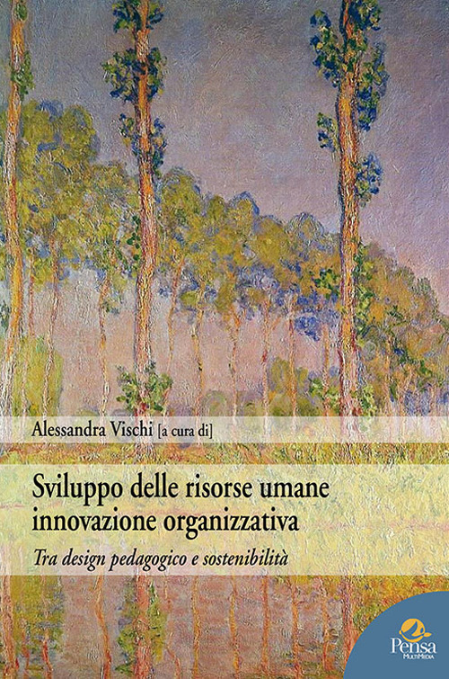 Sviluppo delle risorse umane innovazione organizzativa. Tra desing pedagogico e sostenibilità