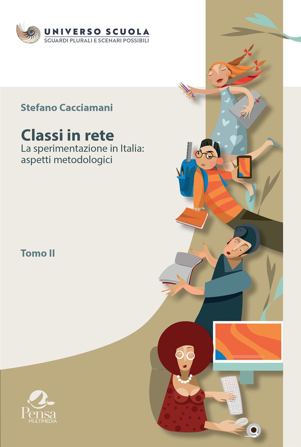 Classi in rete. Vol. 2: La sperimentazione in Italia: aspetti metodologici