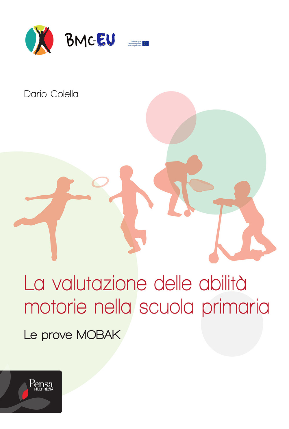 La valutazione delle abilità motorie nella scuola primaria. Le prove MOBAK