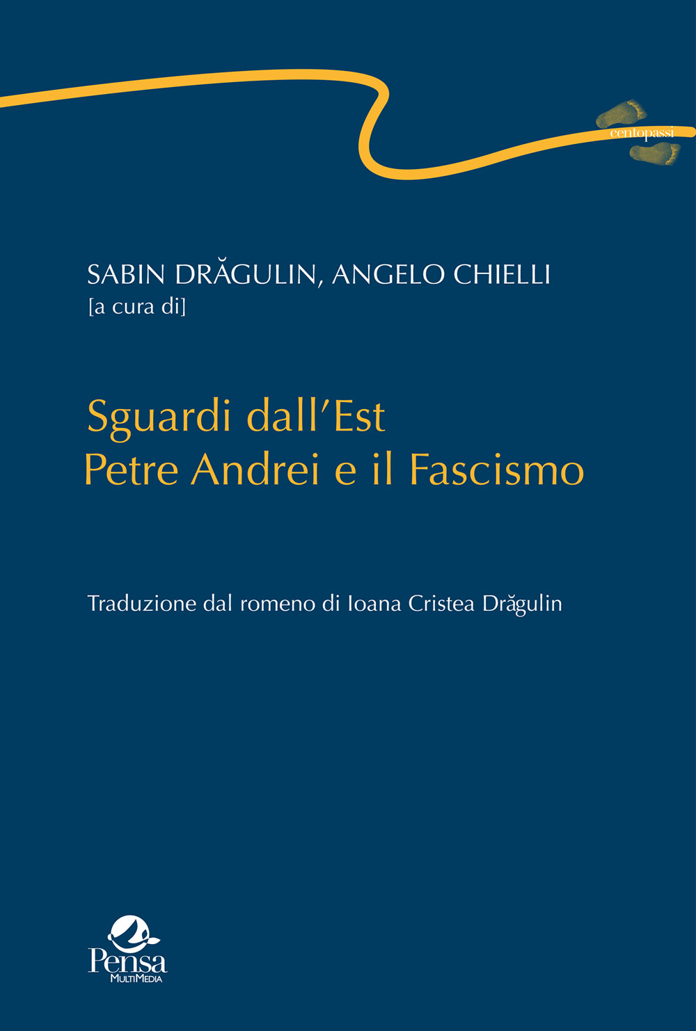 Sguardi dall'Est. Petre Andrei e il fascismo