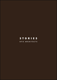 Stories. OFIS architects. Ediz. italiana e inglese