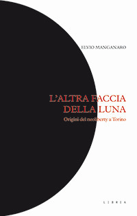 L'altra faccia della luna. Origini del neoliberty a Torino