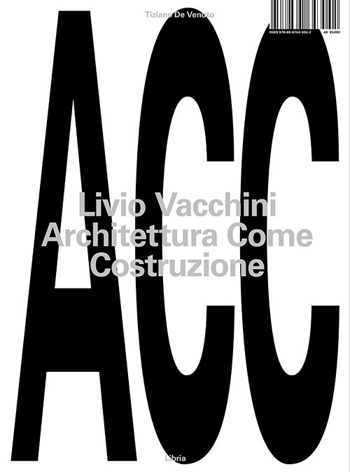 Livio Vacchini. Architettura come costruzione