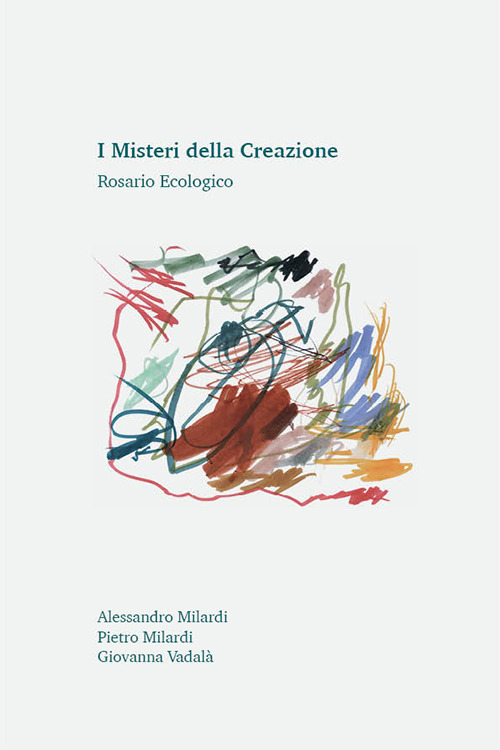 I misteri della creazione. Rosario ecologico