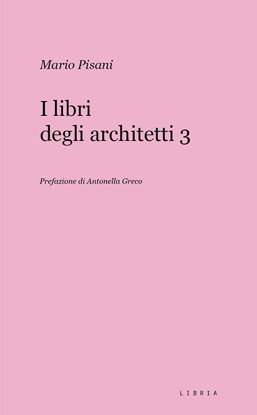 I libri degli architetti. Vol. 3