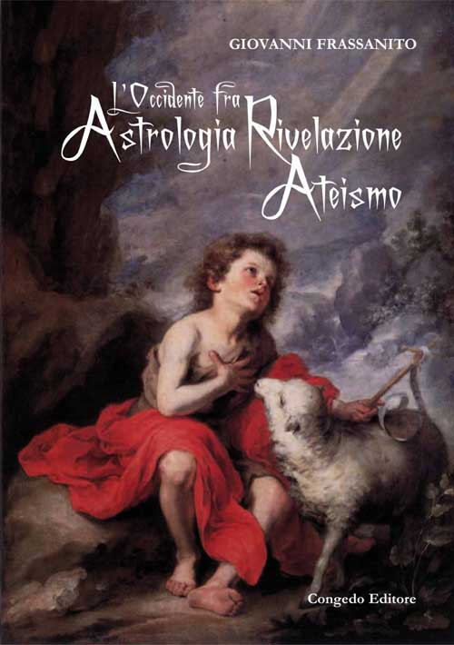 L'Occidente fra astrologia rivelazione ateismo