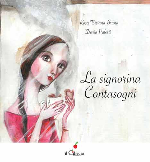 La signorina contasogni. Ediz. illustrata