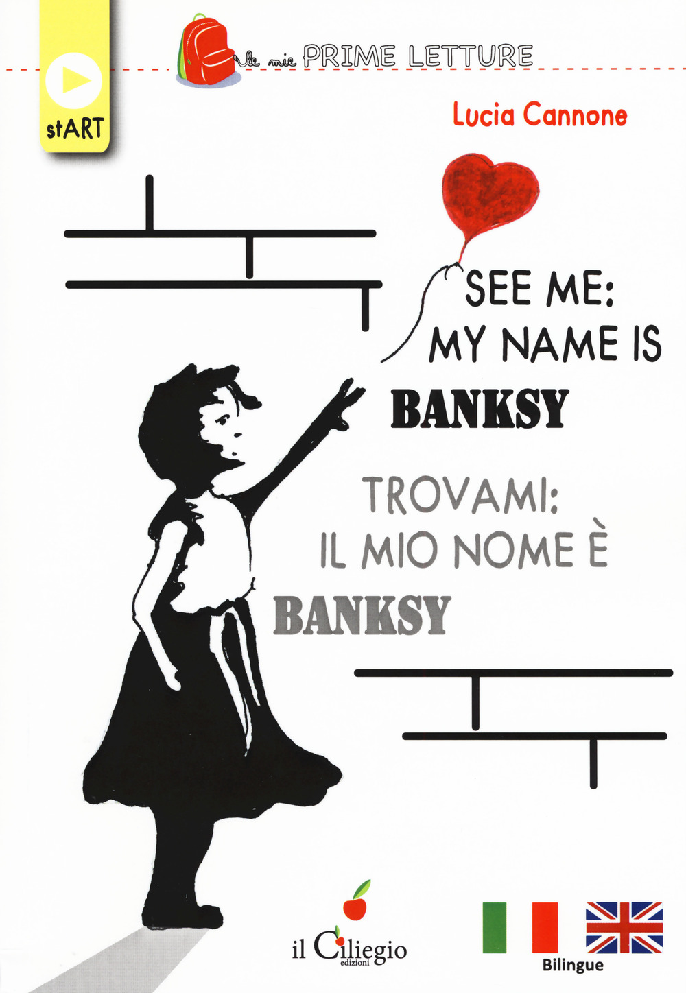 See me: my name is Banksy-Trovami: il mio nome è Banksy. Ediz. bilingue. Con Contenuto digitale per download