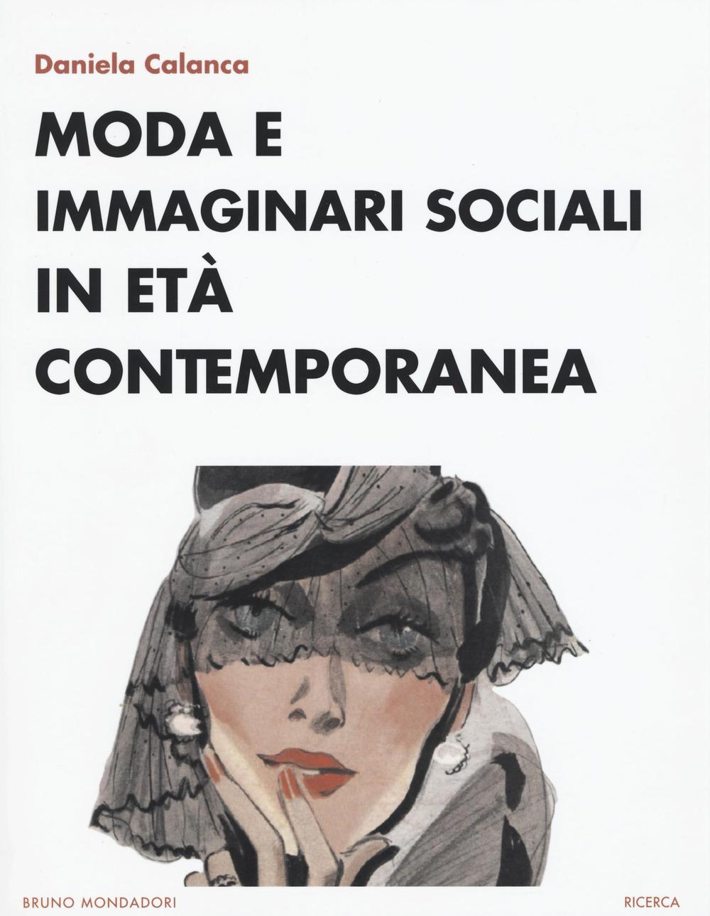 Moda e immaginari sociali in età contemporanea