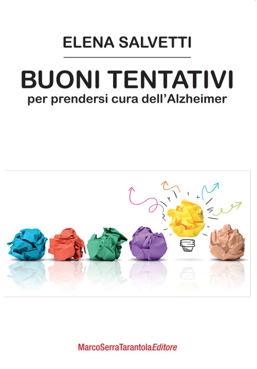 Buoni tentativi per prendersi cura dell'Alzheimer